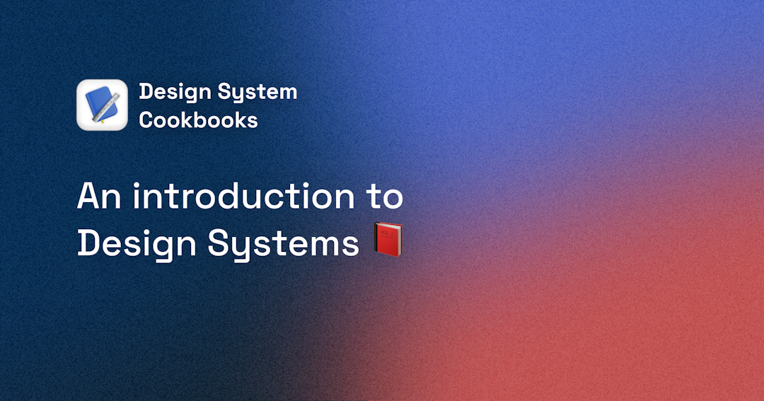 An Introduction to Design Systems